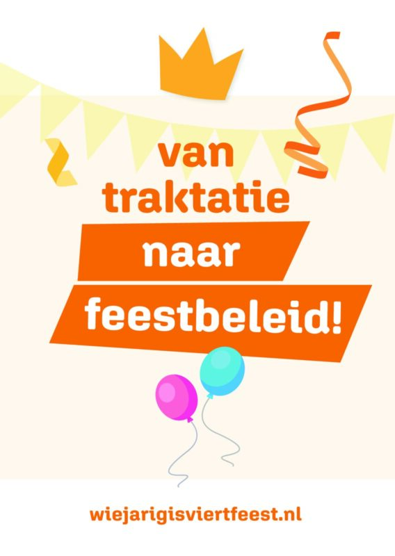 Poster met de tekst Van traktatie naar feestbeleid